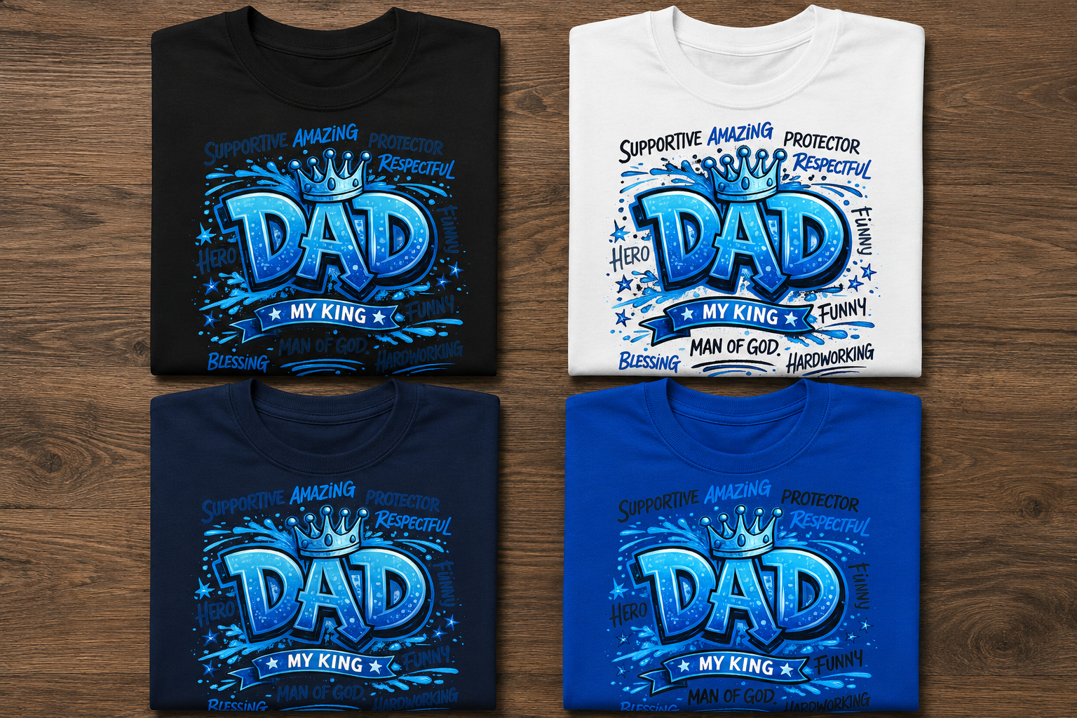 Dad My King Shirt - Father’s Day Graphic Tee for Amazing Dads Starting at $20